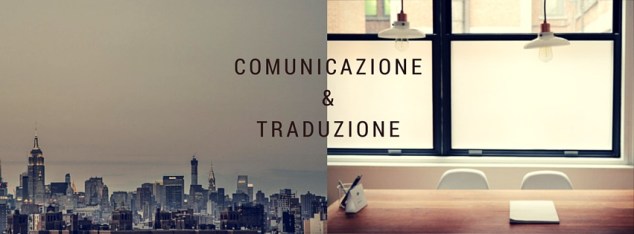 #comunicazione e #traduzione