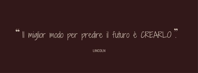 #crea il tuo FUTURO